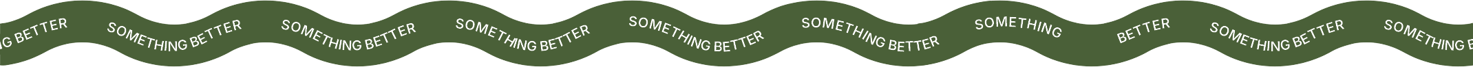 Something Better